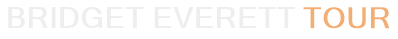 Bridget Everett Tour
